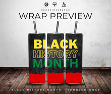 Load image into Gallery viewer, Black History Month PNG | Sublimation | Tumbler Wrap Design | Digital Download